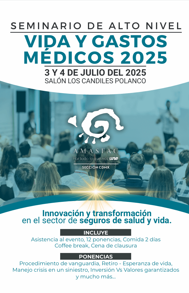 SEMINARIO DE ALTO NIVEL VIDA Y GASTOS MÉDICOS 2025